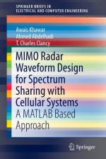 MIMO Radar Waveform Design for Spectrum Sharing with Cellular Systems af Awais Khawar