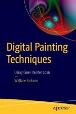 Digital Painting Techniques af Wallace Jackson