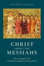 Christ among the Messiahs af Matthew V. (Teaching Assistant Professor of Religious Studies Novenson