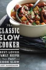 The Classic Slow Cooker af Judy Hannemann