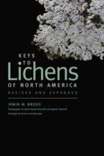 Keys to Lichens of North America af Irwin M. Brodo