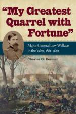 My Greatest Quarrel with Fortune af Charles G. Beemer