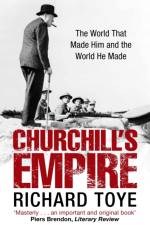 Churchill's Empire af Richard Toye