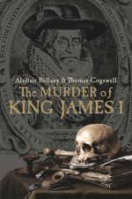 The Murder of King James I af Alastair Bellany