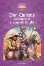 Classic Tales Second Edition: Level 4: Don Quixote: Adventures of a Spanish Knight af Rachel Bladon
