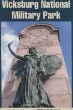 The Memorial Art and Architecture of Vicksburg National Military Park af Michael W. Panhorst