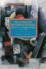 Communist International And U.s. Communism, 1919-1929 af Jacob A. Zumoff