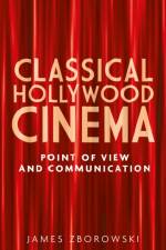 Classical Hollywood Cinema af James Zborowski