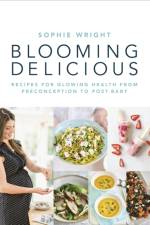 Blooming Delicious af Sophie Wright