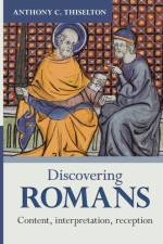 Discovering Romans af Professor Anthony Thiselton