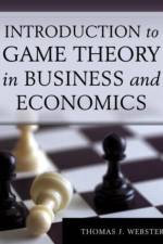 Introduction to Game Theory in Business and Economics af Thomas J. Webster