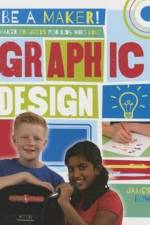 Maker Projects for Kids Who Love Graphic Design af James Bow
