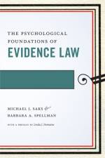 The Psychological Foundations of Evidence Law af Michael J. Saks