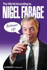 World According To Nigel Farage af Mark Leigh