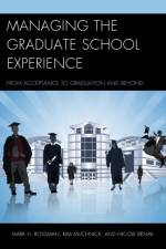 Managing the Graduate School Experience af Mark H. Rossman