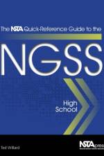 The NSTA Quick-Reference Guide to the NGSS