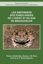 Les Amphibiens de l'Ouest et du Sud de Madagascar af Franco Andreone