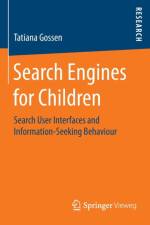 Search Engines for Children af Tatiana Gossen