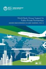 World Bank Group support to public-private partnerships af World Bank: Independent Evaluation Group