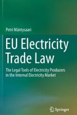 EU Electricity Trade Law af Petri Mäntysaari