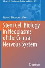 Stem Cell Biology in Neoplasms of the Central Nervous System