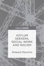 Asylum Seekers, Social Work and Racism af S. Masocha