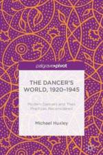 The Dancer's World, 1920 - 1945 af M. Huxley