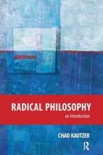 Radical Philosophy af Chad Kautzer