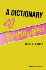 A Dictionary of Postmodernism af Niall (Late of Curtin University Lucy