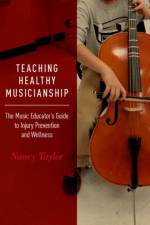 Teaching Healthy Musicianship af Nancy (Trumpet Professor Taylor