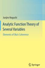 Analytic Function Theory of Several Variables af Junjiro Noguchi