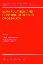 Manipulation and Control of Jets in Crossflow