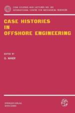 Case Histories in Offshore Engineering