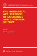 Environmental Applications of Mechanics and Computer Science