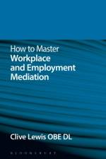 How to Master Workplace and Employment Mediation af Clive Lewis
