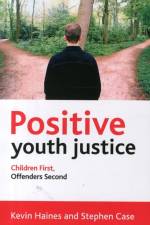 Positive Youth Justice af Kevin (Swansea University) Haines