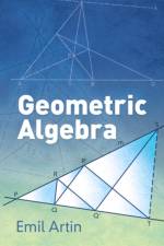 Geometric Algebra af Emil Artin