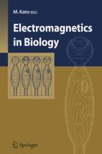 Electromagnetics in Biology af Tsukasa Shigemitsu