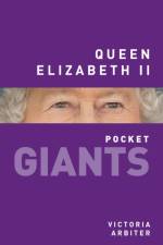 Queen Elizabeth II: pocket GIANTS af Victoria Arbiter