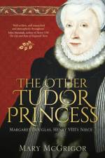 The Other Tudor Princess af Mary McGrigor