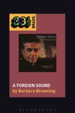 Caetano Veloso’s A Foreign Sound af Associate Professor Barbara (New York University Browning