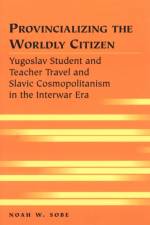 Provincializing the Worldly Citizen af Noah W. Sobe