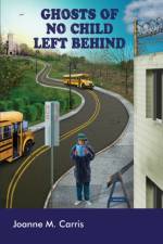 Ghosts of No Child Left Behind af Joanne M. Carris