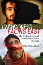 Living West, Facing East af Fida Sanjakdar