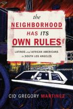 The Neighborhood Has Its Own Rules af Cid Martinez