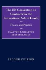 The UN Convention on Contracts for the International Sale of Goods af Clayton P. Gillette