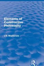Elements of Constructive Philosophy af J.S. Mackenzie