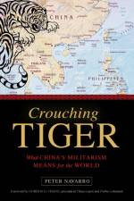 Crouching Tiger af Peter Navarro