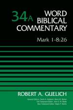 Mark 1-8:26, Volume 34A af Robert A. Guelich