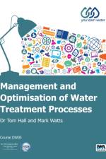 Management and Optimisation of Water Treatment Processes af Tom Hall